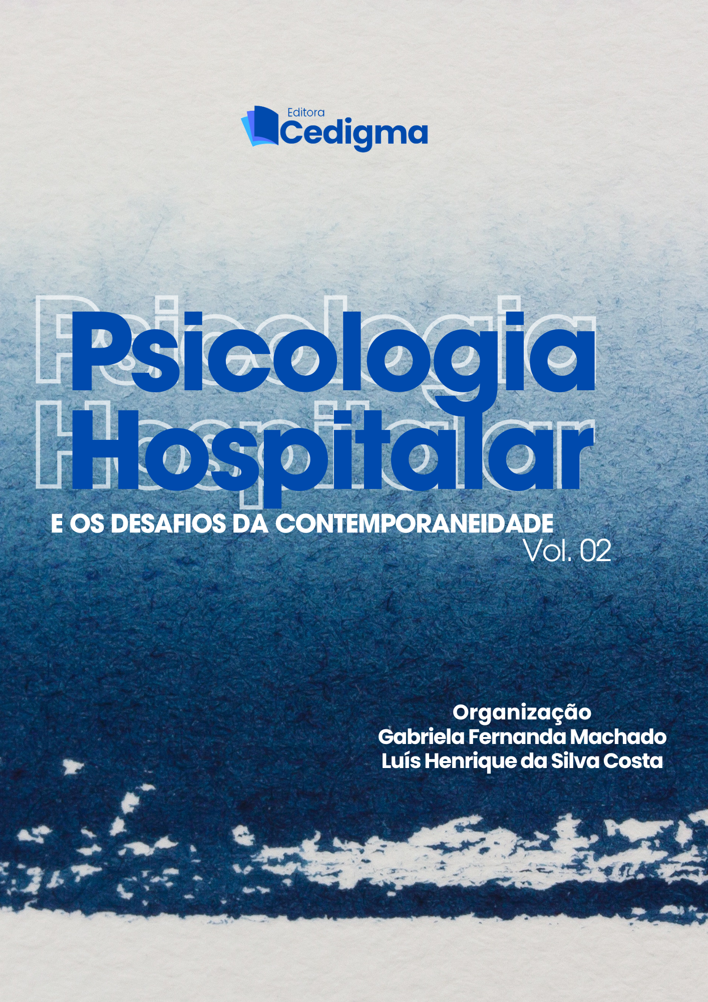 Visualizar v. 2 n. 2 (2025): Psicologia Hospitalar: E os desafios da contemporaneidade